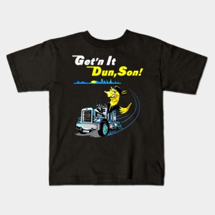 Funny Trucker shirt, Trucker gift, Getn it dun son Kids T-Shirt